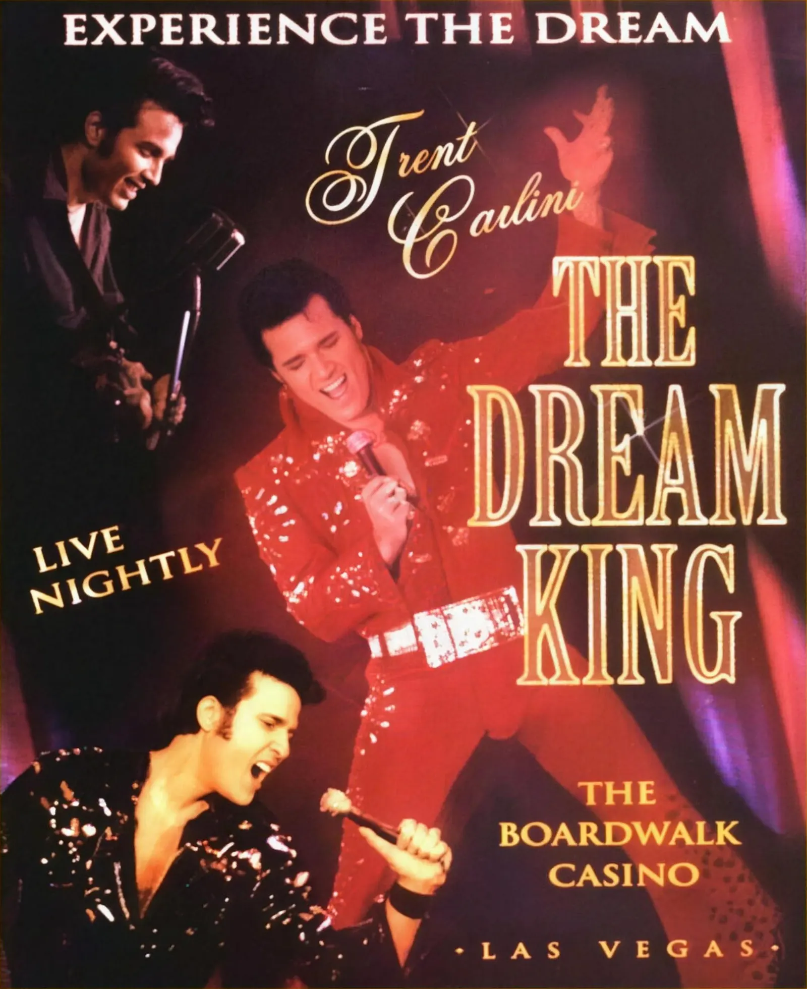 Complete show poster for Trent Carlini, The Dream King, with the Elvis tribute artist in black, red and dark sequined costumes.